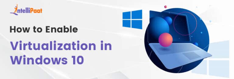 How To Enable Virtualization A Step By Step Guide