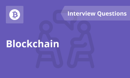 Blockchain Interview Questions