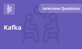 Kafka Interview Questions