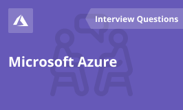 Microsoft Azure Interview Questions