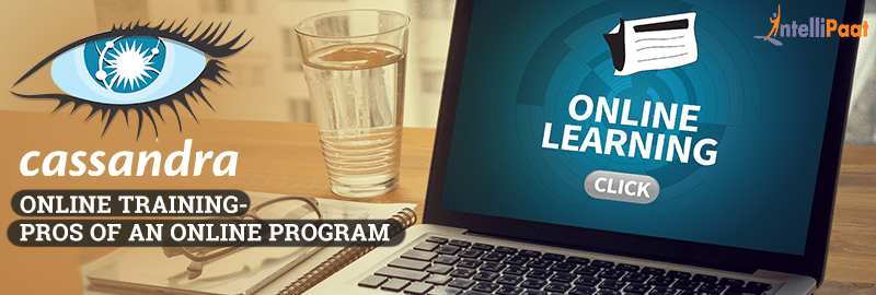 Cassandra Online Training- Pros of an online program