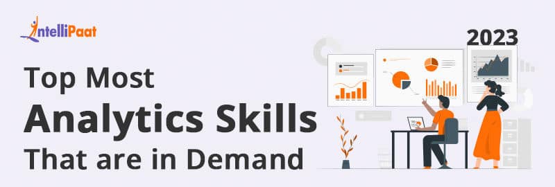 Top Most Analytics Skills That are in Demand 2023