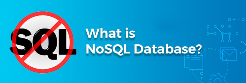 What is NoSQL? NoSQL Databases Explained