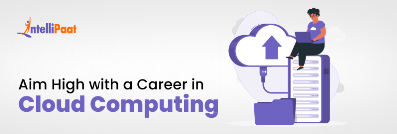 How to Start Cloud Computing Career | Intellipaat