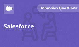 Salesforce Interview Question