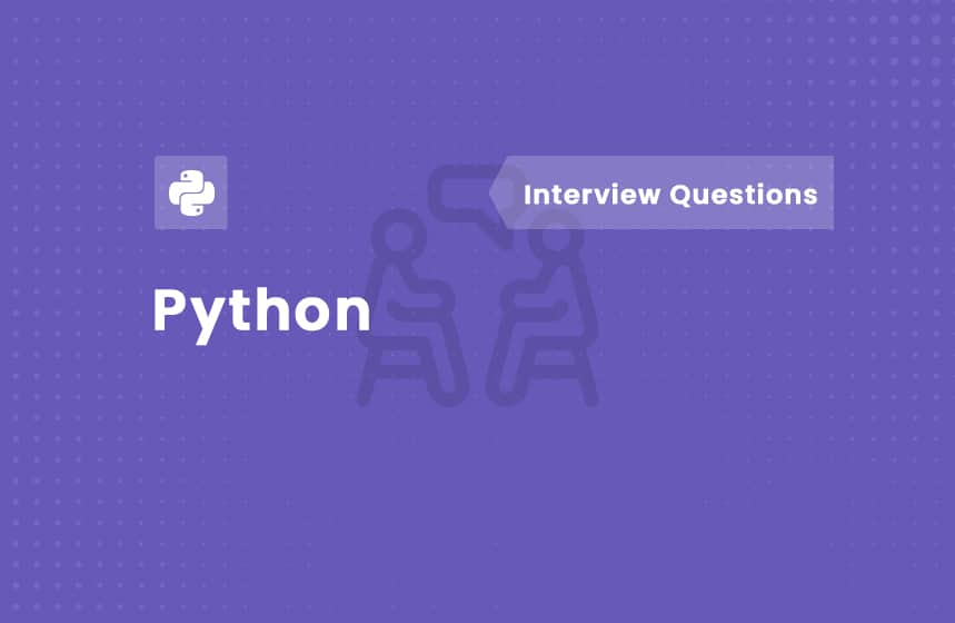 Python Interview Questions 