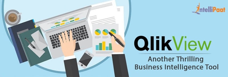 QlikView: Another Thrilling Tool for Rewarding Business Intelligence