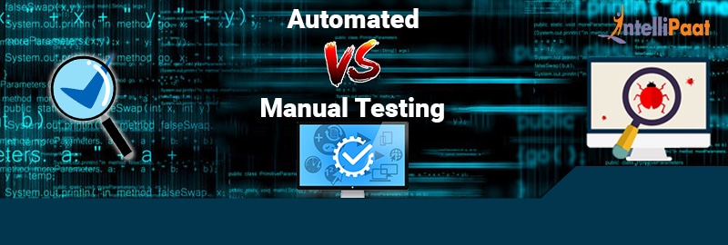 Automation Testing Vs. Manual Testing