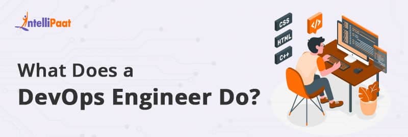 What does a DevOps engineer do?