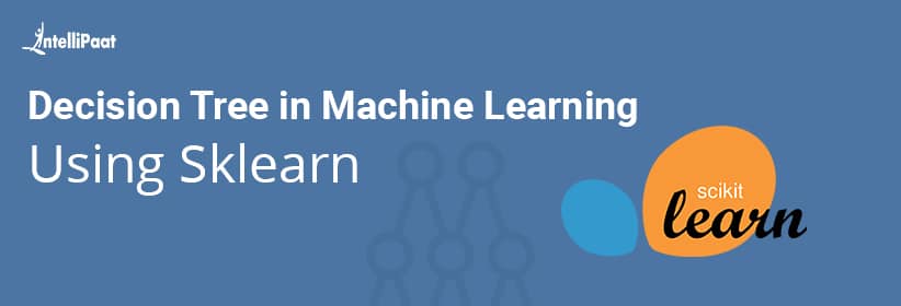 Decision Tree Algorithm in Machine Learning Using Sklearn