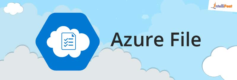 Azure File-Azure Storage-Intellipaat