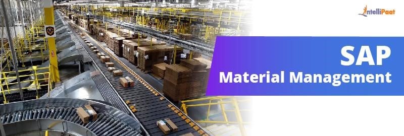 SAP Material Management - SAP MM Tutorial - Intellipaat Blog