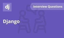 Django Interview Questions