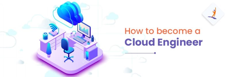 How to Become a Cloud Engineer - Intellipaat