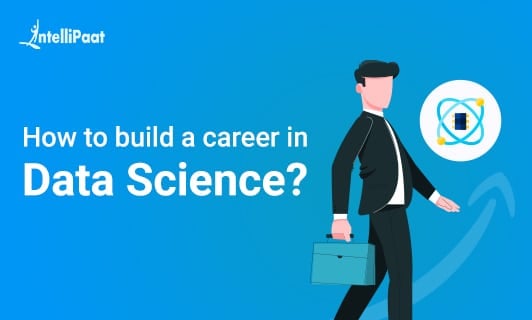 How to build a career in Data Science Small