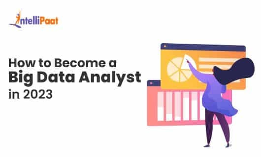 How to Become a Big Data Analyst in 2023(small)