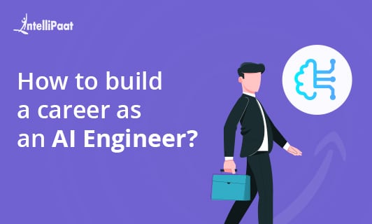 How to build a career as an AI Engineer BIG Small