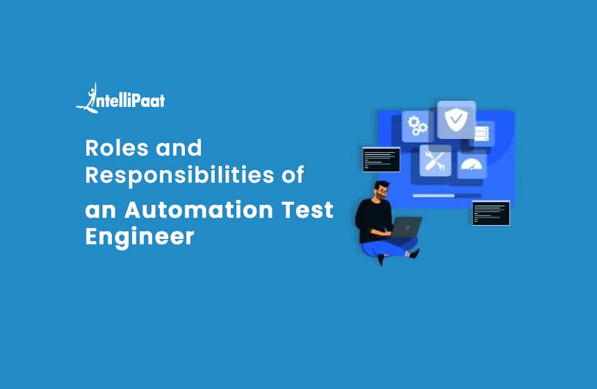 roles-and-responsibilities-of-automation-test-engineers-in-2023