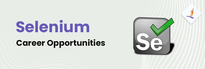 Selenium Career Opportunities: Selenium Jobs in 2024