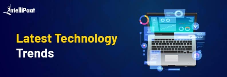 Top 10 Trending Technologies - Latest Technologies of 2024