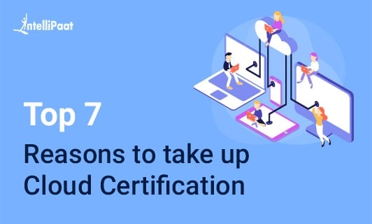 Top 7 Reasons to take up Cloud Certification Small