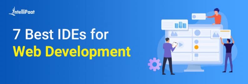 7 Best IDE Web Development and Code Editor for 2024