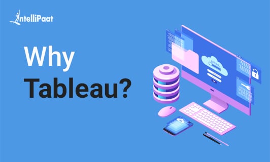 Why Tableau