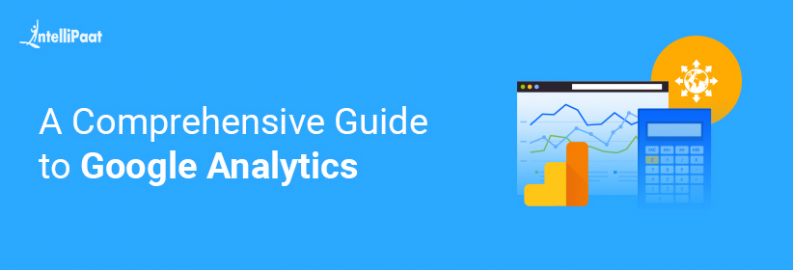 A Comprehensive Guide to Google Analytics in 2020