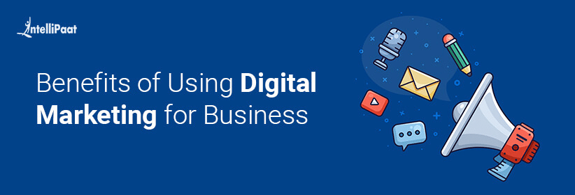 Top 10 Advantages of Digital Marketing for Business