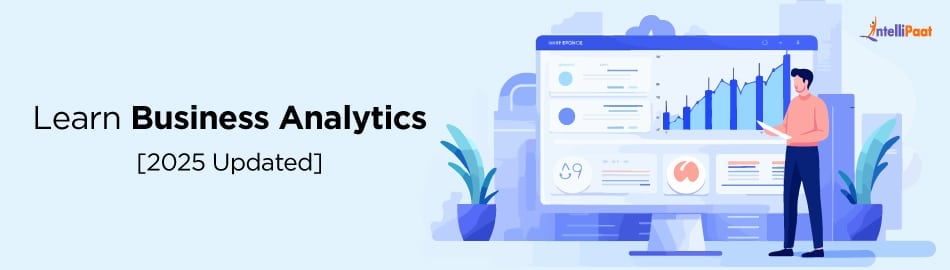 What is Business Analytics? Definition, Importance & Examples