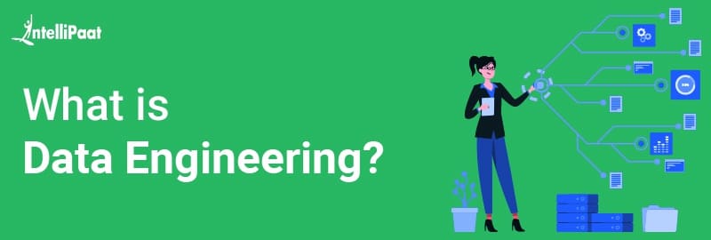 What is Data Engineering?