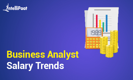 Business Analyst Salary Trends