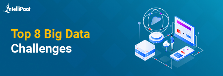 Top 8 Big Data Challenges With Solutions - Intellipaat