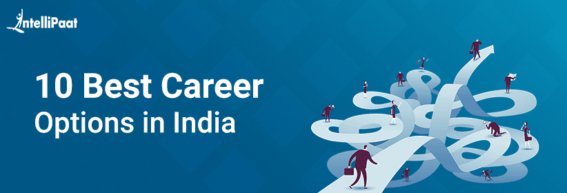 Top 10 Career Options in India - Best Career Opportunities [2023]