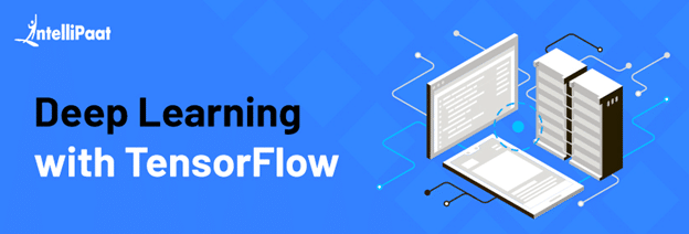 Deep Learning with TensorFlow - A Complete Guide