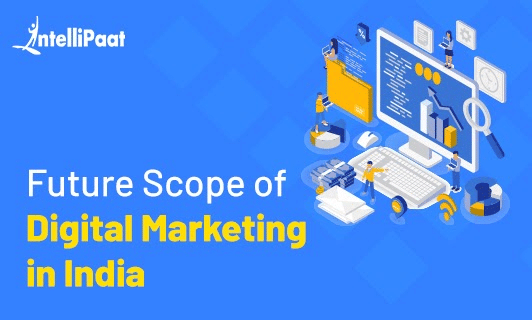 Future Scope of Digital Marketing in India in 2021 - Career, Jobs, and Salary