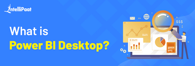 What is Power BI Desktop?