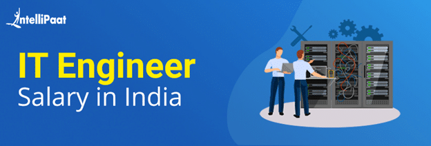 IT Engineer Salary in India
