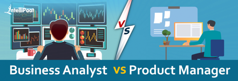 Business Analyst vs Product Manager