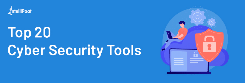 Top 20 Cyber Security Tools for 2024