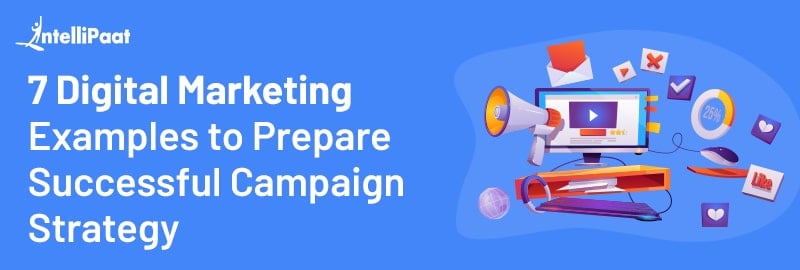 Digital Marketing Examples and Campaigns Strategy in 2024