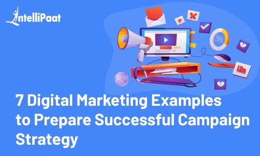 7 Digital Marketing examples