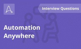 Automation Anywhere Interview Questions