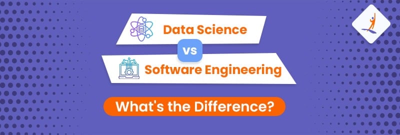 Data Science vs. Software Engineering: What's the Difference?