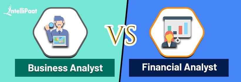 Business Analyst vs Financial Analyst