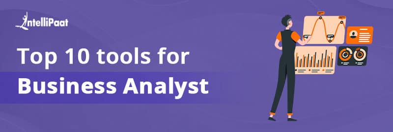Top 10 Tools for Business Analyst