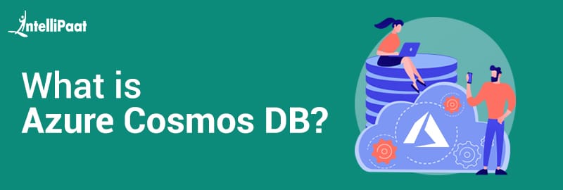 Azure Cosmos Db The Complete Guide For 2024