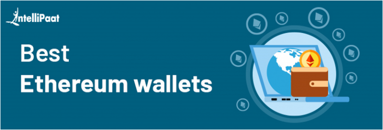 7 Best Ethereum Wallets Of 2024 Updated Intellipaat 7-best-ethereum-wallets-of-2024-updated-intellipaat