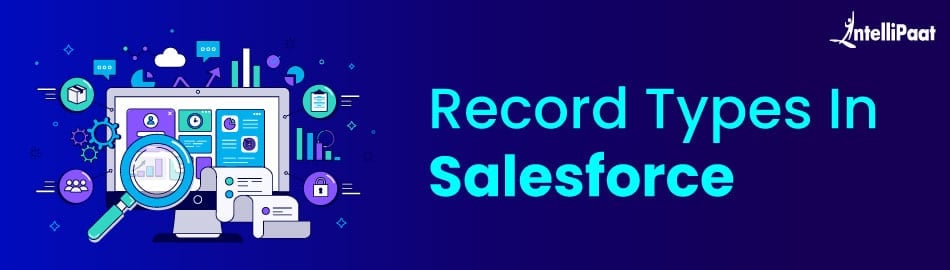 Record Types in Salesforce