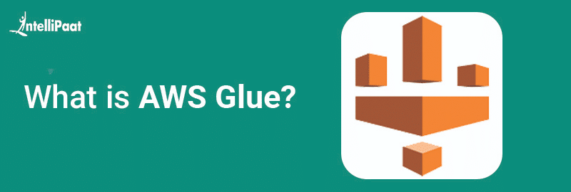 What is AWS Glue